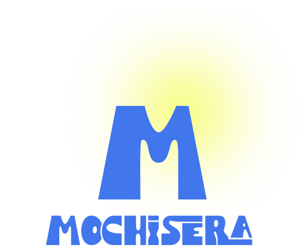 MOCHiSERA